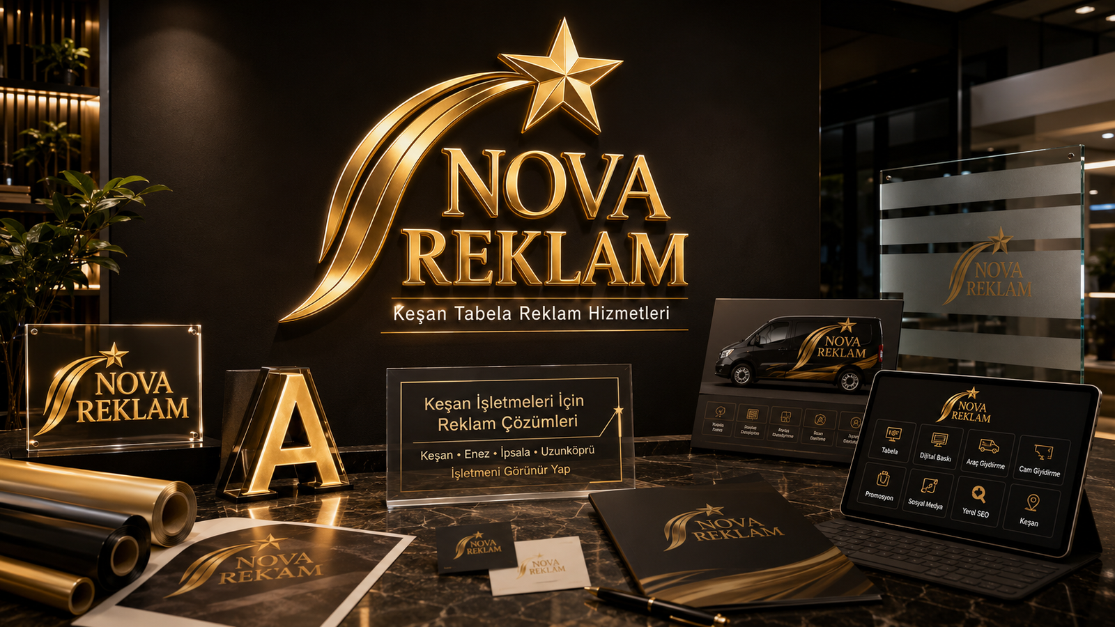 keşan tabela reklam hizmetleri için Nova Reklam tabela dijital baskı araç giydirme ve dijital medya çözümleri